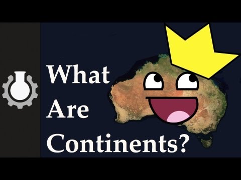 What are Continents? 